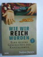 Rainer Hank: Wie wir reich wurden: 1., E Rainer Hank: Wie wir reich wurden: 1., E