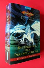 Margret Weis und Tracy Hickman: Die Lege Margret Weis und Tracy Hickman: Die Lege