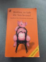 Eva Zutzel: Wohlan, so laßt die Sau hera