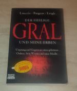 Linconln, Baigent, Leigh: Der Heilige Gr Linconln, Baigent, Leigh: Der Heilige Gr