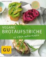 Sabine Schlimm: Vegane Brotaufstriche – 