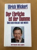Ulrich Wickert: Der Ehrliche ist der Dum