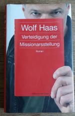 Wolf Haas: Verteidigung der Missionarsst Wolf Haas: Verteidigung der Missionarsst