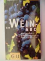 Dagmar Ehrlich: Das Wein-ABC - Weinlexik Dagmar Ehrlich: Das Wein-ABC - Weinlexik