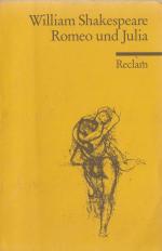 William Shakespeare: Romeo und Julia William Shakespeare: Romeo und Julia