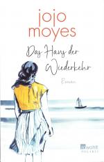 Jojo Moyes: Das Haus der Wiederkehr