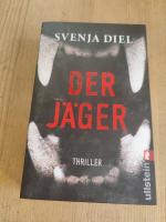 Svenja Diel: Der Jäger – Thriller | Die Svenja Diel: Der Jäger – Thriller | Die