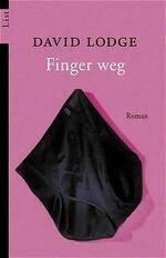 David Lodge: Finger weg David Lodge: Finger weg