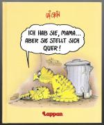 Uli Stein: Ich hab sie, Mama... aber sie