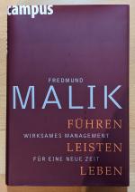 Fredmund Malik: Führen, Leisten, Leben –