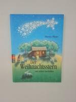 Marcus Pfister: Der Weihnachtsstern und 