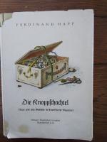 Ferdinand Happ: Die Knoppschachtel