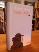 Norbert Scheuer: Winterbienen,, Roman