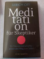 Ulrich Ott: Meditation für Skeptiker – E