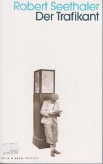 Robert Seethaler: Der Trafikant. Roman Robert Seethaler: Der Trafikant. Roman