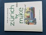Mike van Audenhove: Zürich by Mike / Zür Mike van Audenhove: Zürich by Mike / Zür