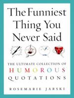 Rosemarie Jarski: The Funniest Thing You