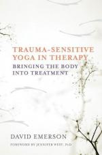 David Emerson: Trauma-Sensitive Yoga in 