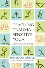 Brendon Abram: Teaching Trauma-Sensitive