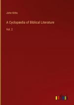 A Cyclopædia of Biblical Literature