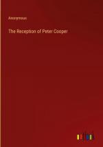 The Reception of Peter Cooper