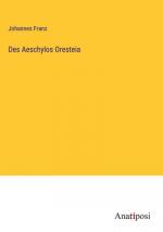 Des Aeschylos Oresteia