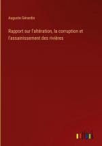 Rapport sur l'altération, la corruption et l'assainissement des rivières