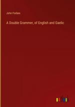 A Double Grammer, of English and Gaelic