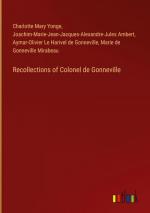 Recollections of Colonel de Gonneville