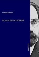Die Jugend Caterina's de' Medici