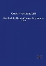 Handbuch der kleinen Chirurgie für praktische Ärzte