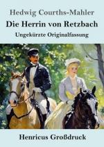 Die Herrin von Retzbach (Großdruck)