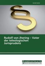 Rudolf von Jhering ¿ Vater der teleologischen Jurisprudenz