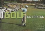 Robert SIDORSKY: Golf - Tag für Tag / Tu