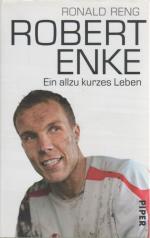 Roland RENG: Robert Enke - Ein allzu kur