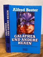 Alfred Bester: Galathea und andere Hexen