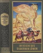 Karl May: Im Reiche des silbernen Löwen.