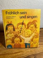 Fröhlich sein und singen. Lieder zu fröhlichen Fest- und Feiertagen.