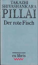 Pillai, Takazhi Shivashankara: Der rote Pillai, Takazhi Shivashankara: Der rote