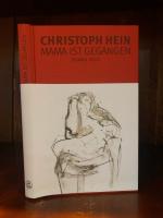 Christoph Hein: Mama ist gegangen. Roman