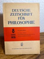 Deutsche Zeitschrift für Philosophie 8/1970. 18. Jahrgang.