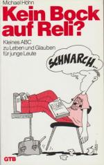 Kein Bock auf Reli? : Kleines ABC zu Leben und Glauben für junge Leute. Gütersloher Taschenbücher ; 834