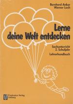 Lerne deine Welt entdecken; Teil: Schuljahr 2. Lehrerhandbuch.