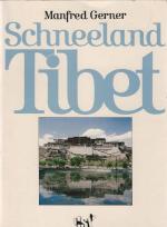 Manfred Gerner: Schneeland Tibet. Manfred Gerner: Schneeland Tibet.