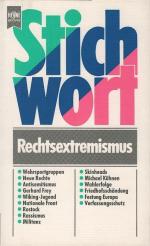 Stichwort Rechtsextremismus. Heyne-Bücher / 19 / Heyne-Sachbuch ; Nr. 4025 : Stichwort