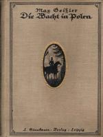 Max Geißler: Die Wacht in Polen : Roman.