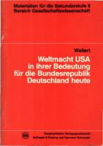 Werner Wallert: Weltmacht USA in ihrer B Werner Wallert: Weltmacht USA in ihrer B