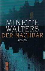 Minette Walters: Der Nachbar : Roman. Dt