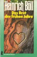 Heinrich Böll: Das Brot der frühen Jahre