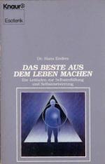 Das Beste aus dem Leben machen. Knaur ; 4183 : Esoterik